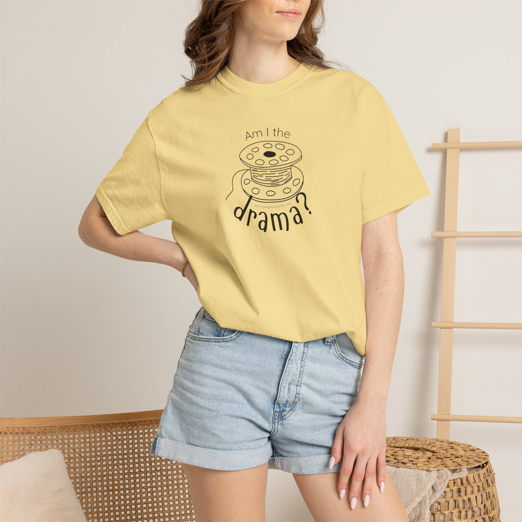 Am I The Drama? T-shirt